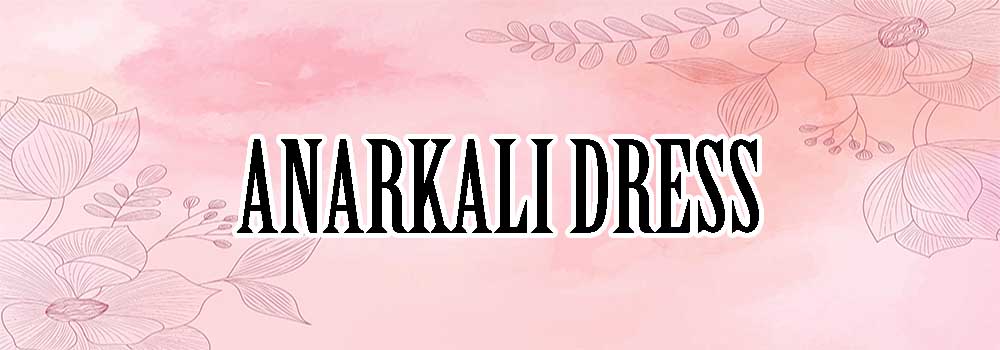 ANARKALI DRESS